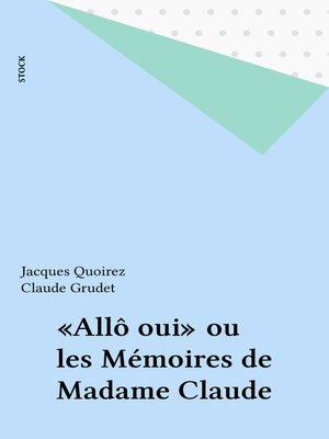 cover image of «Allô oui» ou les Mémoires de Madame Claude